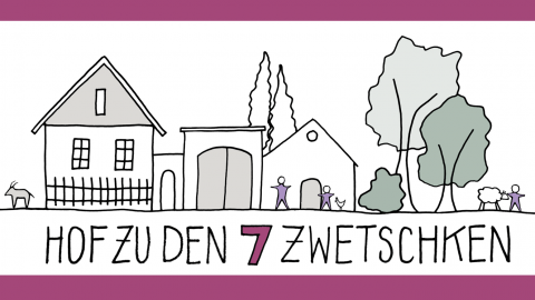 Crowdfunding: “Hof zu den 7 Zwetschken”